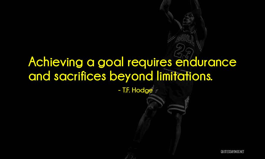 Endurance And Faith Quotes By T.F. Hodge Endurance And Faith Quotes By T.F. Hodge