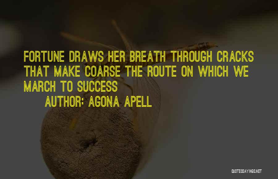 Endurance And Perseverance Quotes By Agona Apell