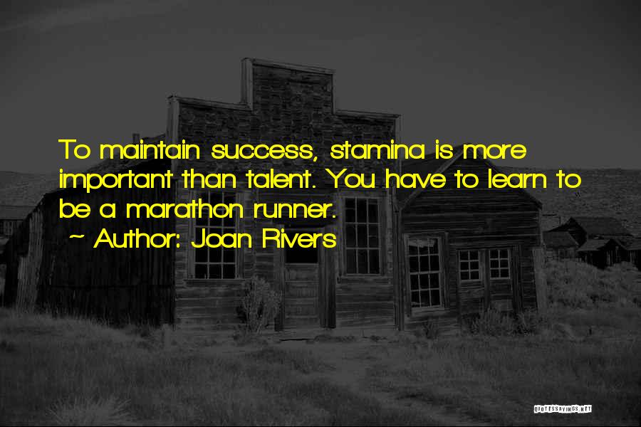 Endurance And Perseverance Quotes By Joan Rivers