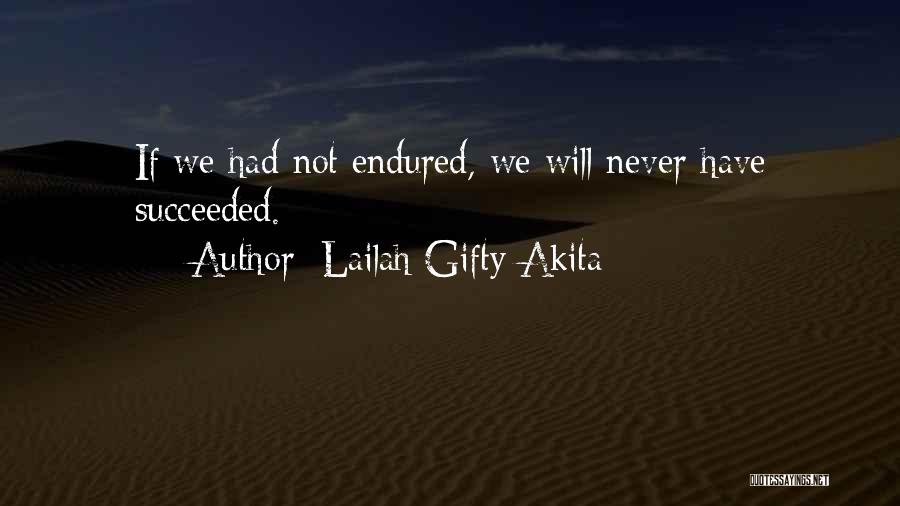 Endurance And Perseverance Quotes By Lailah Gifty Akita