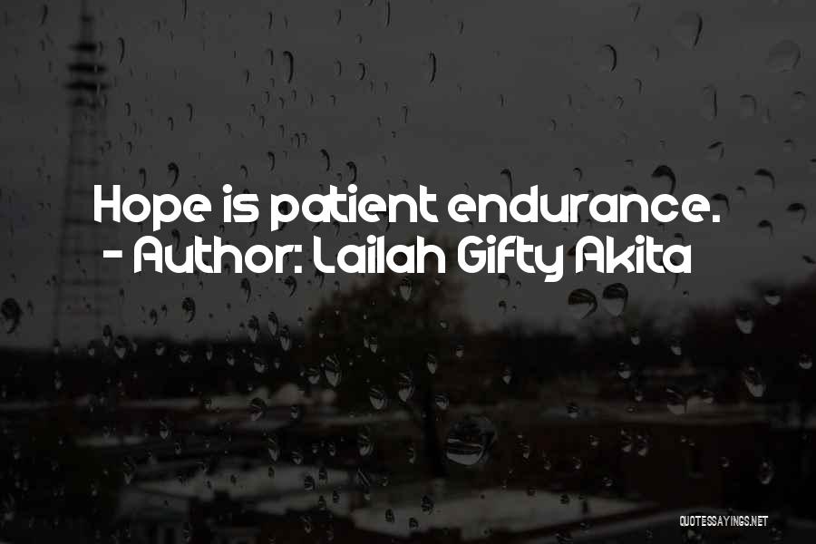 Endurance And Perseverance Quotes By Lailah Gifty Akita