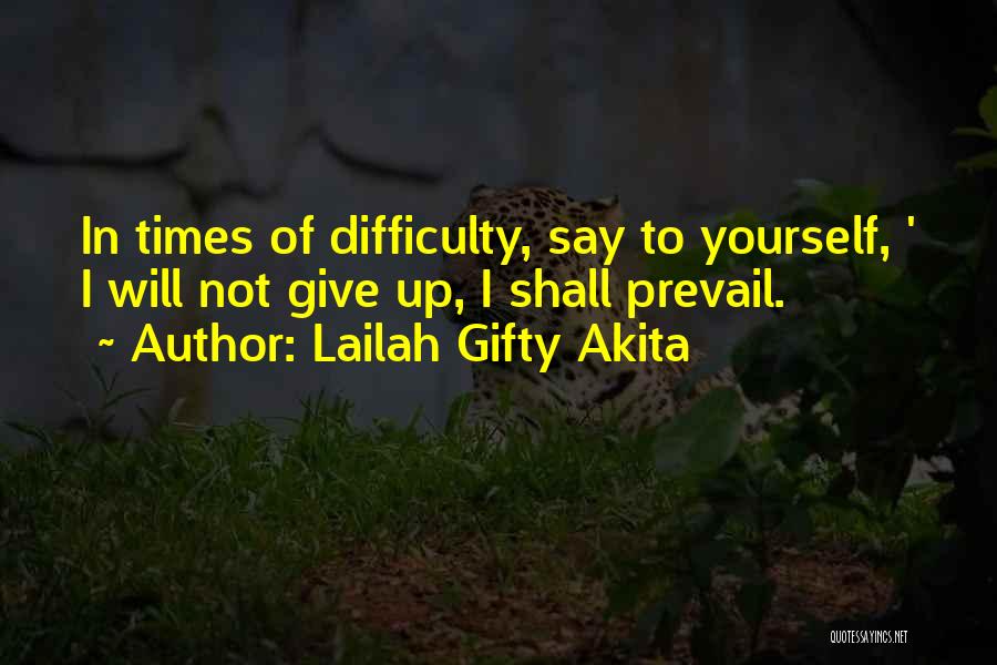 Endurance And Perseverance Quotes By Lailah Gifty Akita