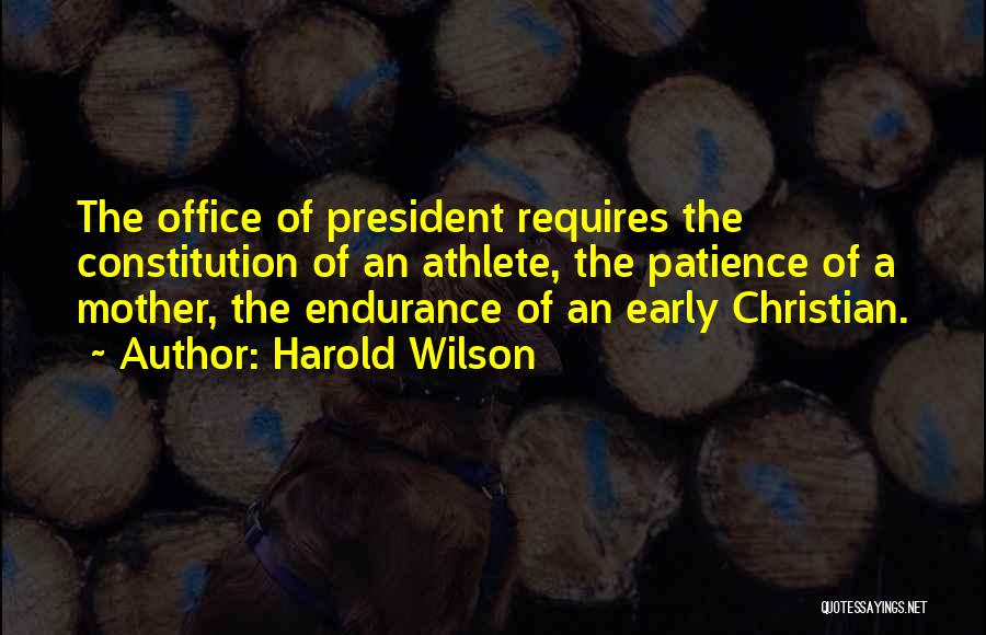 Endurance Christian Quotes By Harold Wilson