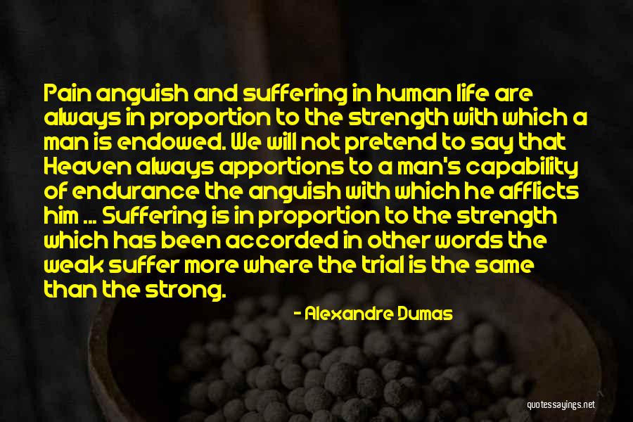 Endurance In Life Quotes By Alexandre Dumas