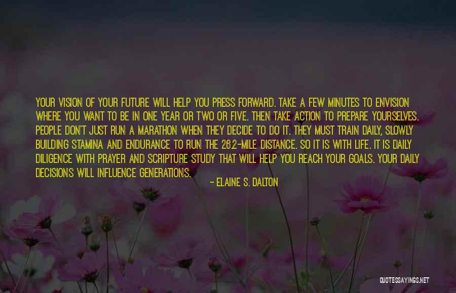 Endurance In Life Quotes By Elaine S. Dalton