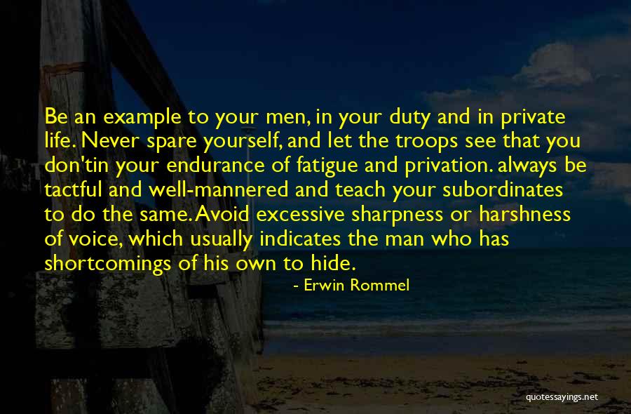 Endurance In Life Quotes By Erwin Rommel Endurance In Life Quotes By Erwin Rommel