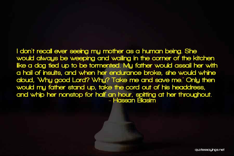 Endurance In Life Quotes By Hassan Blasim Endurance In Life Quotes By Hassan Blasim