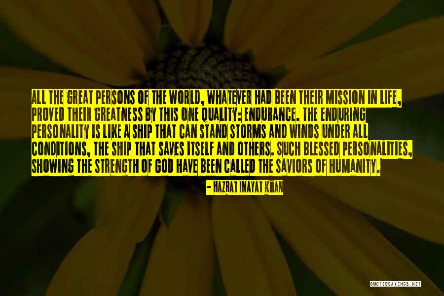 Endurance In Life Quotes By Hazrat Inayat Khan Endurance In Life Quotes By Hazrat Inayat Khan