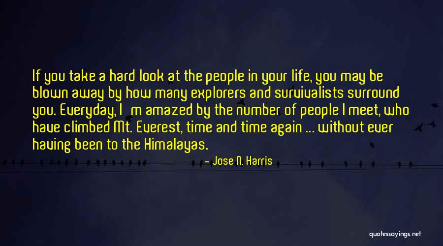 Endurance In Life Quotes By Jose N. Harris Endurance In Life Quotes By Jose N. Harris