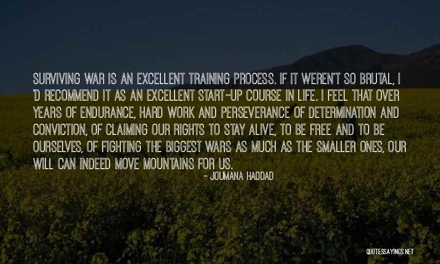 Endurance In Life Quotes By Joumana Haddad Endurance In Life Quotes By Joumana Haddad