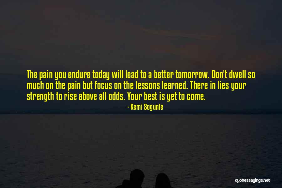 Endurance In Life Quotes By Kemi Sogunle Endurance In Life Quotes By Kemi Sogunle