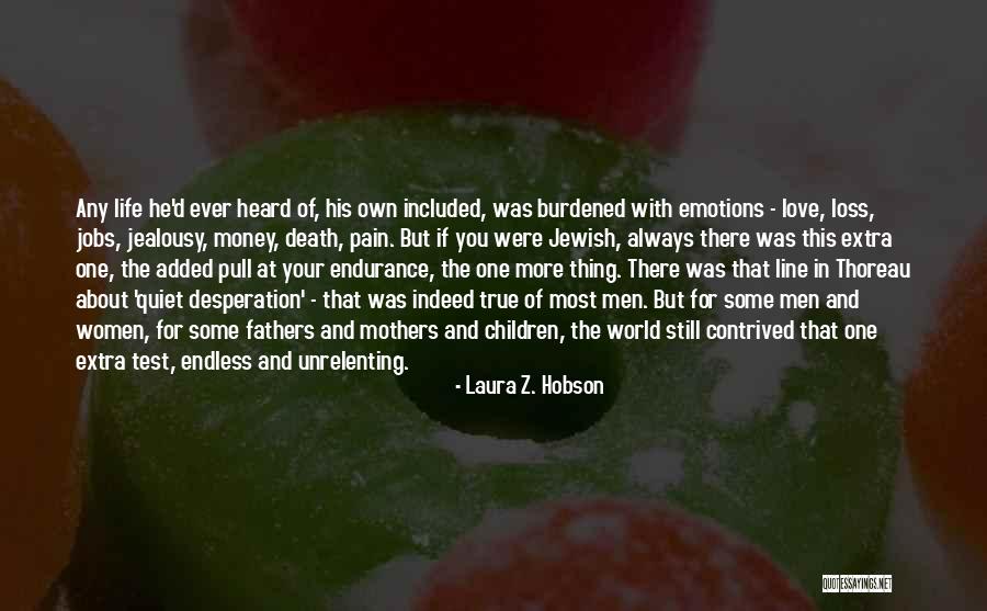 Endurance In Life Quotes By Laura Z. Hobson Endurance In Life Quotes By Laura Z. Hobson
