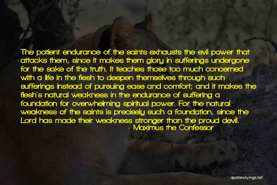 Endurance In Life Quotes By Maximus The Confessor Endurance In Life Quotes By Maximus The Confessor