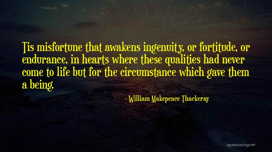Endurance In Life Quotes By William Makepeace Thackeray Endurance In Life Quotes By William Makepeace Thackeray
