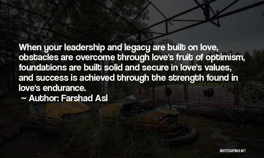 Endurance In Love Quotes By Farshad Asl