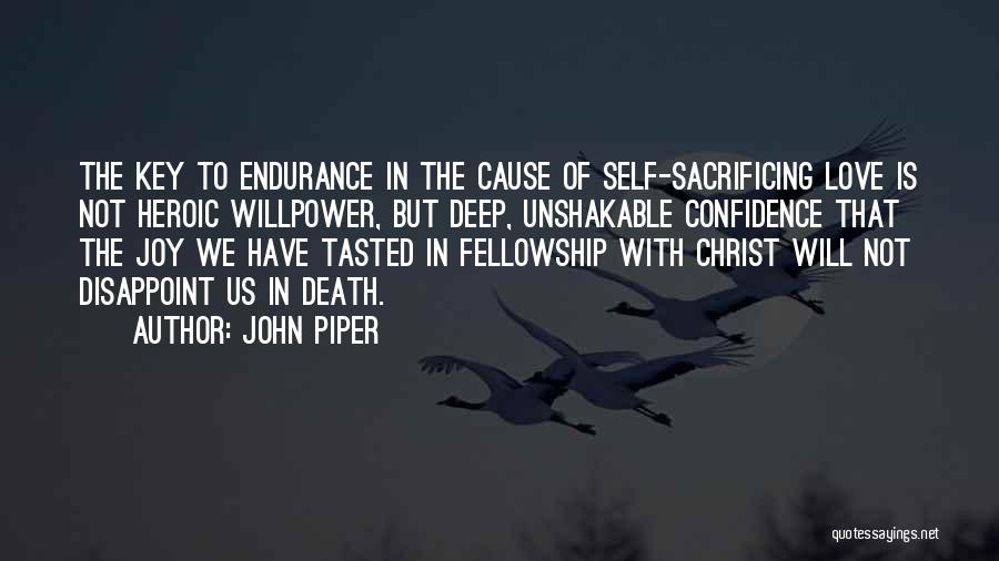 Endurance In Love Quotes By John Piper