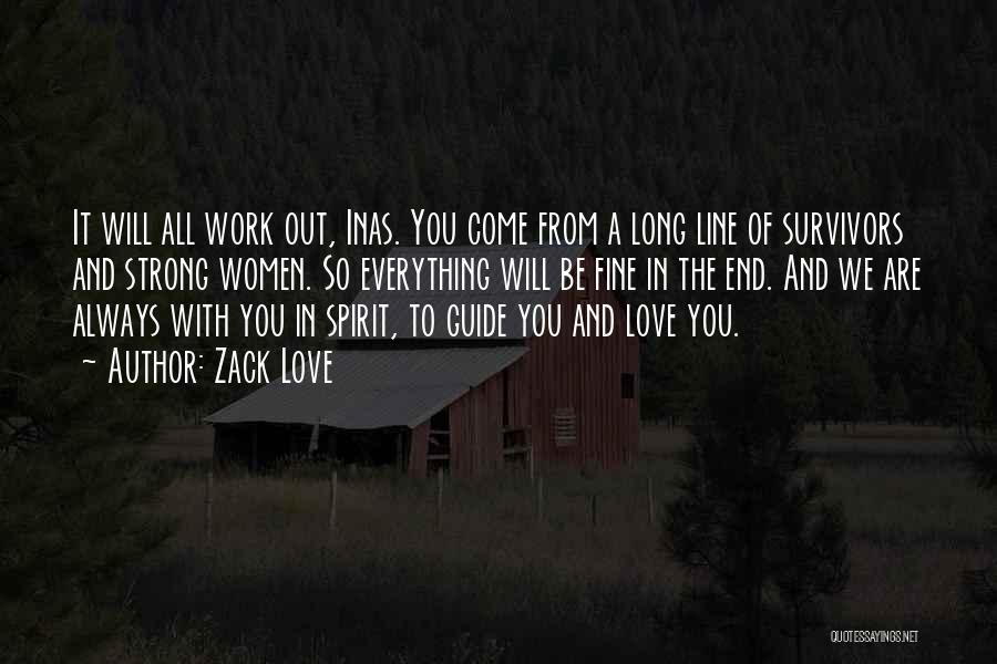 Endurance In Love Quotes By Zack Love