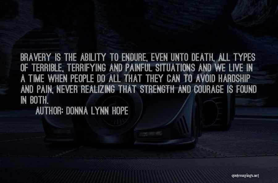 Endurance Pain Quotes By Donna Lynn Hope