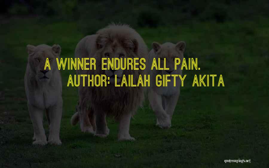 Endurance Pain Quotes By Lailah Gifty Akita