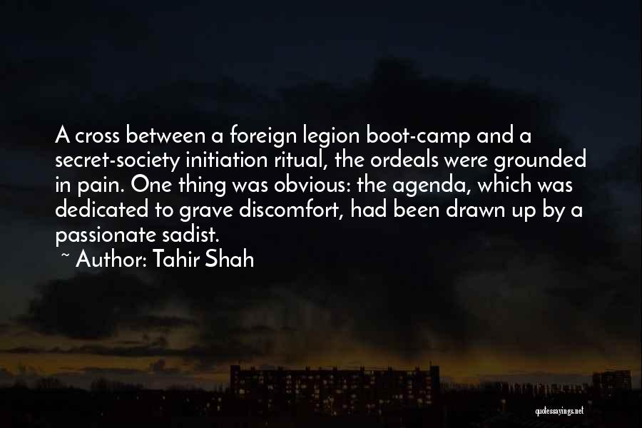 Endurance Pain Quotes By Tahir Shah