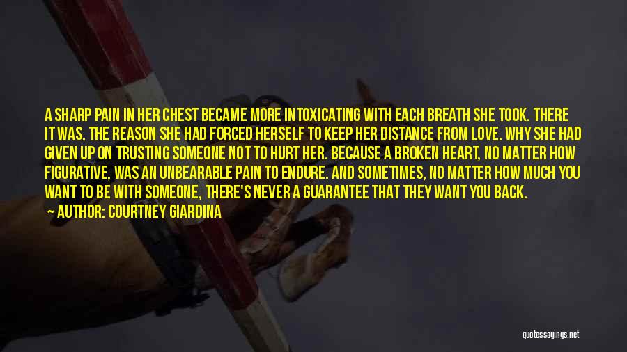 Endure Pain Love Quotes By Courtney Giardina