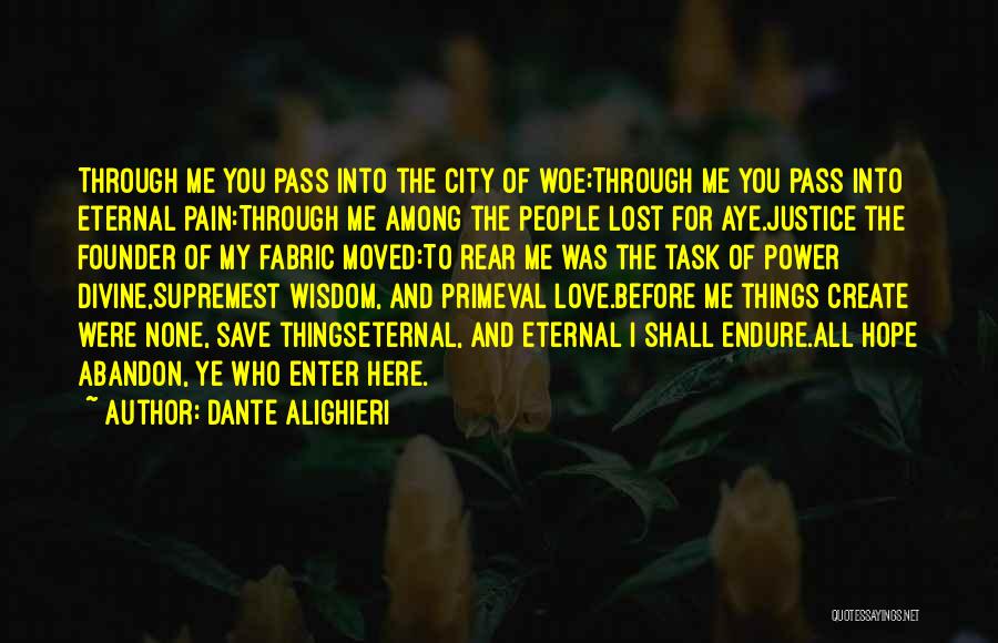 Endure Pain Love Quotes By Dante Alighieri