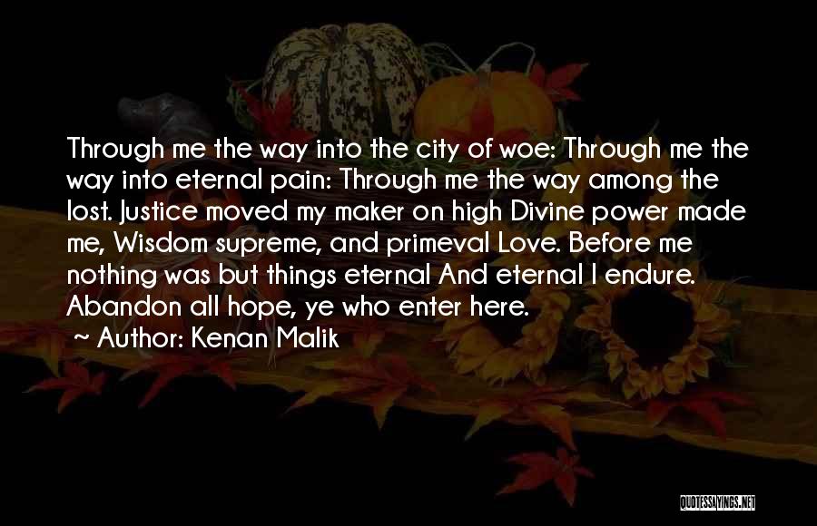 Endure Pain Love Quotes By Kenan Malik