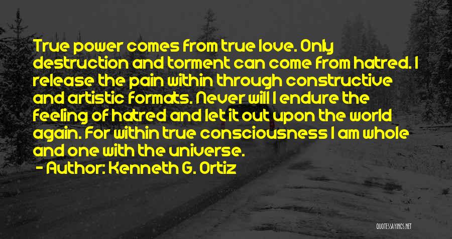 Endure Pain Love Quotes By Kenneth G. Ortiz