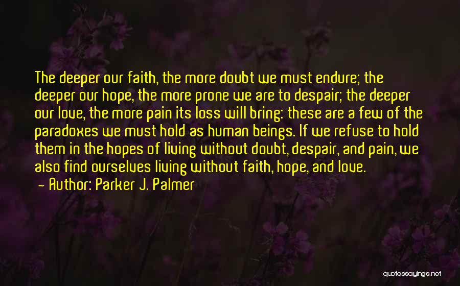 Endure Pain Love Quotes By Parker J. Palmer