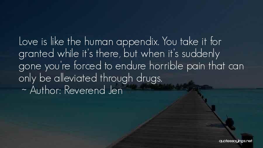 Endure Pain Love Quotes By Reverend Jen