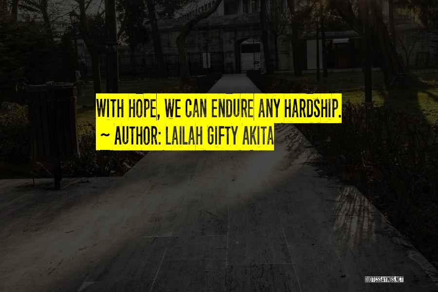 Endure Quotes By Lailah Gifty Akita