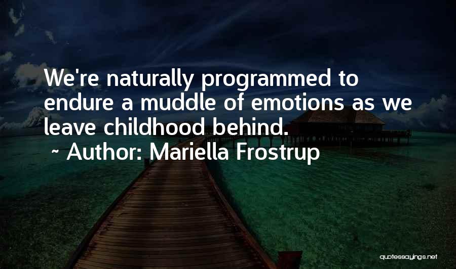 Endure Quotes By Mariella Frostrup