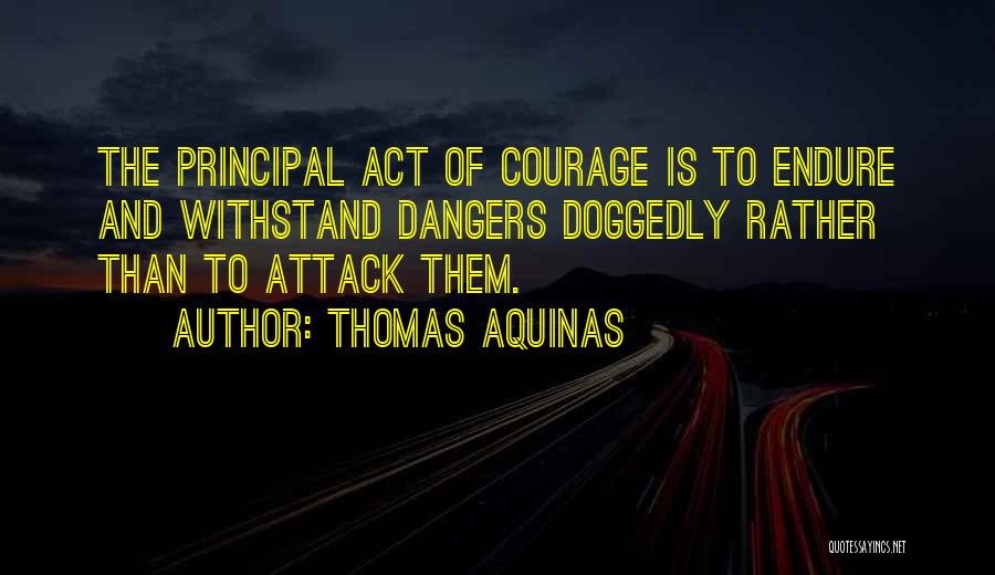 Endure Quotes By Thomas Aquinas