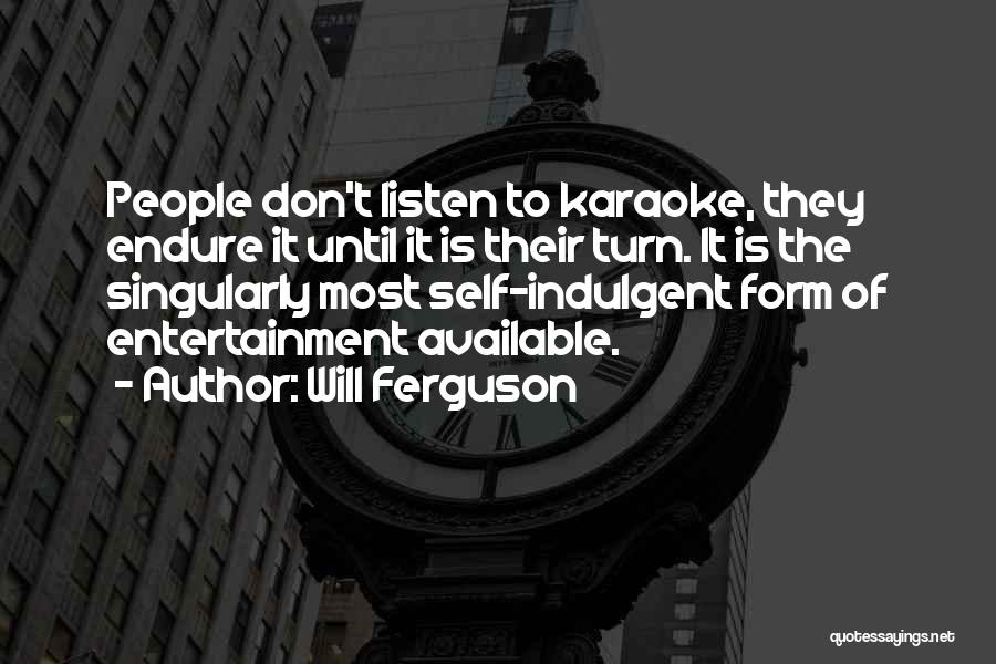 Endure Quotes By Will Ferguson