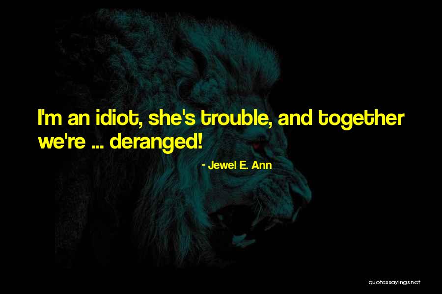 Endurecer Tela Quotes By Jewel E. Ann Endurecer Tela Quotes By Jewel E. Ann
