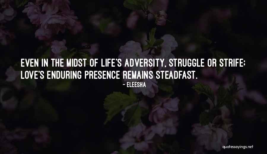 Enduring Adversity Quotes By Eleesha