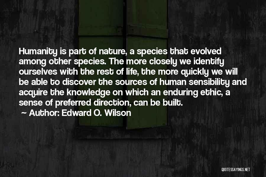 Enduring Life Quotes By Edward O. Wilson