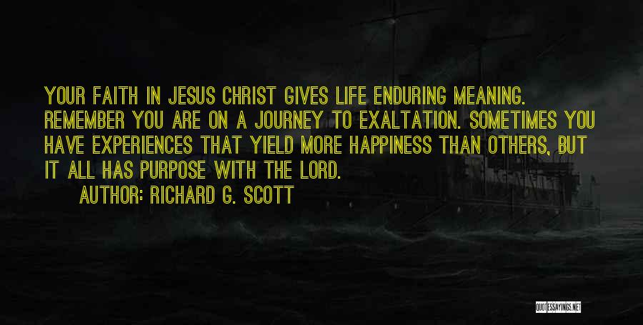 Enduring Life Quotes By Richard G. Scott