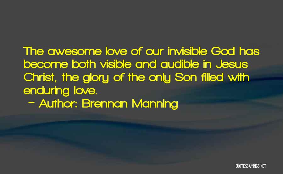Enduring Love God Quotes By Brennan Manning