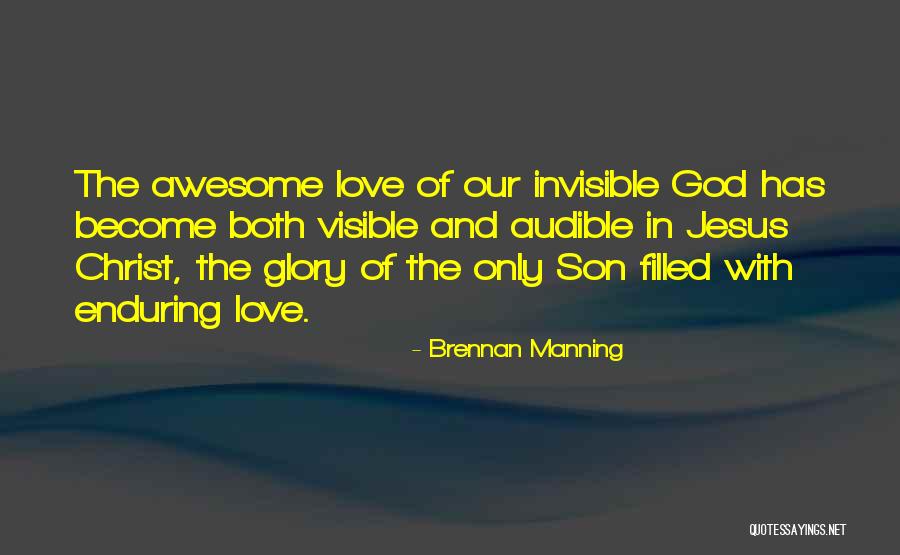 Enduring Love God Quotes By Brennan Manning