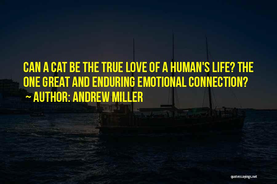 Enduring Love Love Quotes By Andrew Miller
