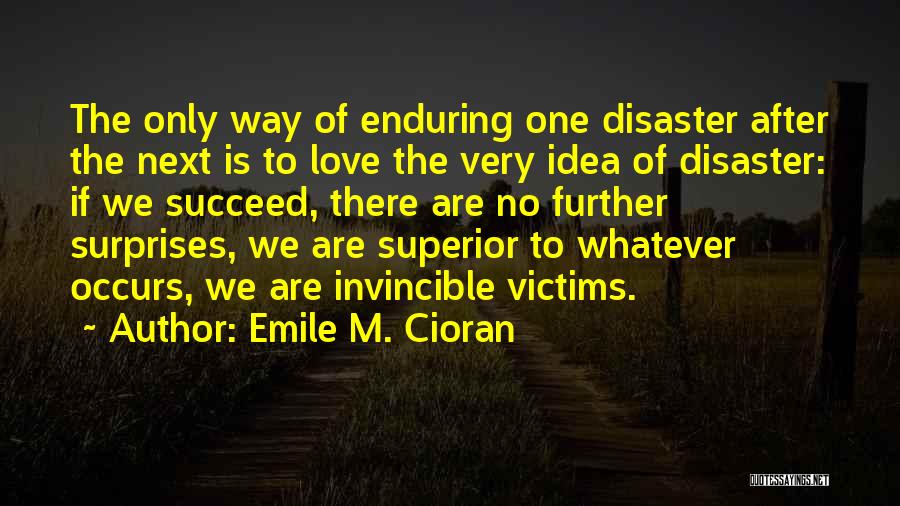 Enduring Love Love Quotes By Emile M. Cioran