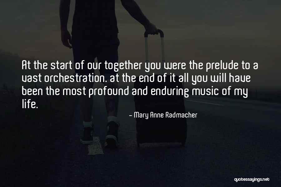 Enduring Love Love Quotes By Mary Anne Radmacher