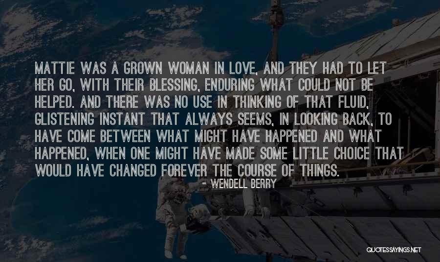 Enduring Love Love Quotes By Wendell Berry Enduring Love Love Quotes By Wendell Berry