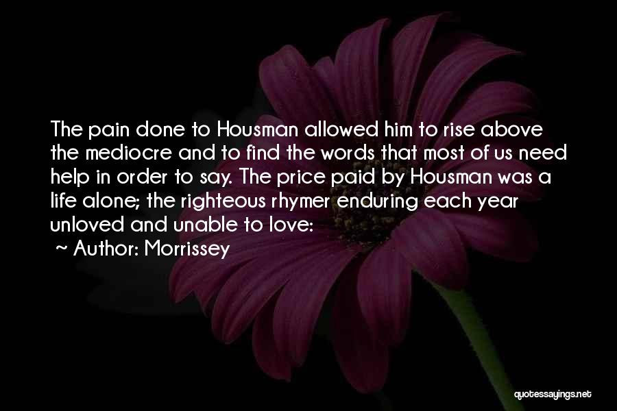 Enduring Pain In Love Quotes By Morrissey