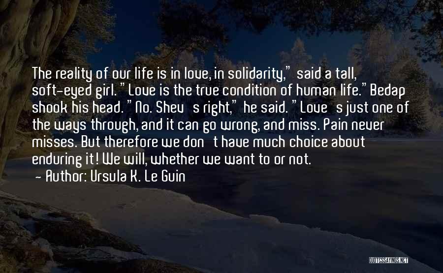 Enduring Pain In Love Quotes By Ursula K. Le Guin