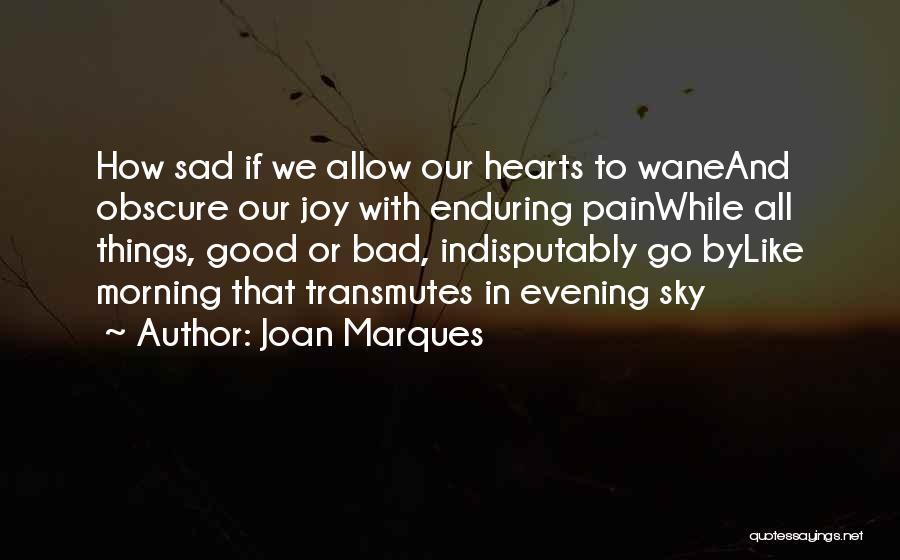 Enduring Pain Quotes By Joan Marques