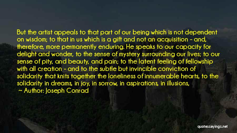 Enduring Pain Quotes By Joseph Conrad
