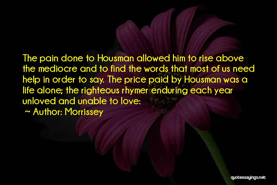 Enduring Pain Quotes By Morrissey