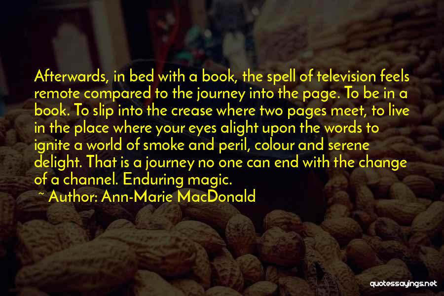 Enduring To The End Quotes By Ann-Marie MacDonald